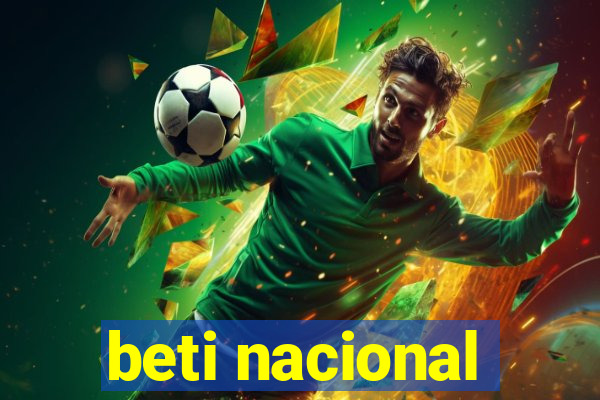 beti nacional